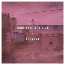 John Mark McMIllan Economy