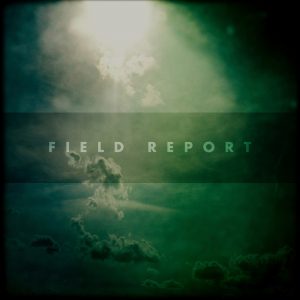 Field Report's self titled album - released 9/11/2012